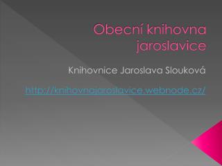 Obecní knihovna jaroslavice