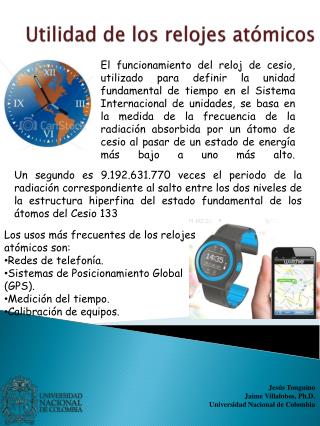 Utilidad de los relojes atómicos