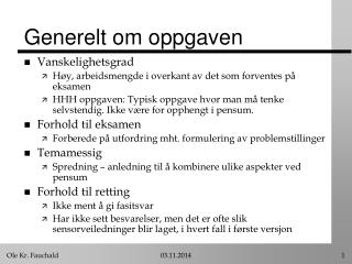 Generelt om oppgaven