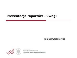 Prezentacja raportów - uwagi