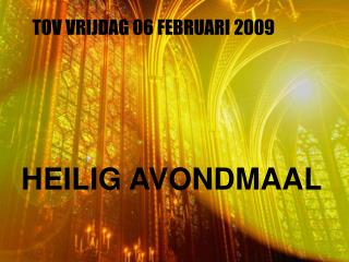 TOV VRIJDAG 06 FEBRUARI 2009