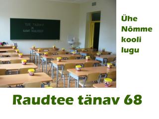 Raudtee tänav 68