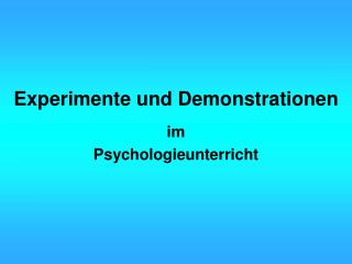 Experimente und Demonstrationen