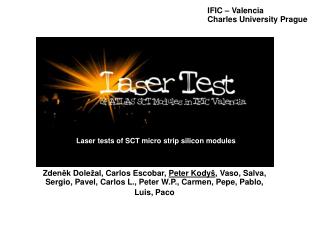 Laser tests of SCT micro strip silicon modules