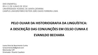 Pelo olhar da Historiografia da Linguística: