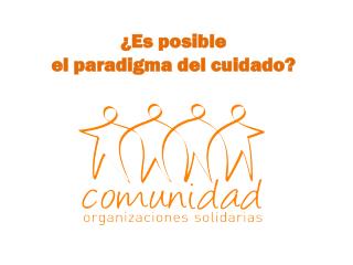 ¿Es posible el paradigma del cuidado?