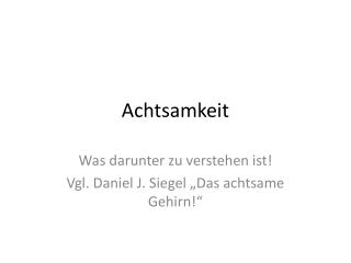 Achtsamkeit