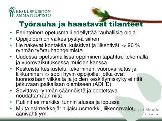 Työrauha ja haastavat tilanteet