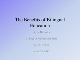 The Benefits of Bilingual Education