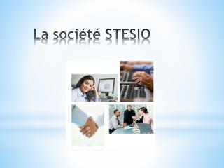 La société STESIO