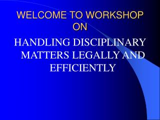 WELCOME TO WORKSHOP ON