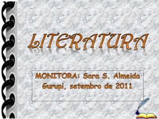 MONITORA: Sara S. Almeida Gurupi, setembro de 2011