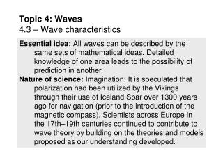 Topic 4: Waves 4.3 – Wave characteristics