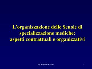L’organizzazione delle Scuole di specializzazione mediche: aspetti contrattuali e organizzativi