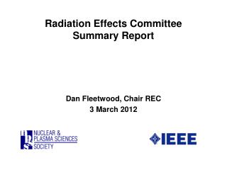 Radiation Effects Committee Summary Report