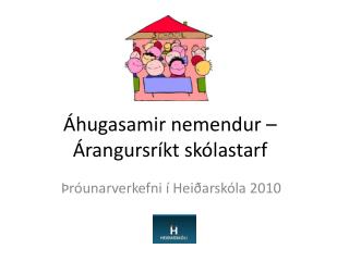 Áhugasamir nemendur – Árangursríkt skólastarf