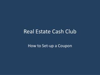 Real Estate Cash Club