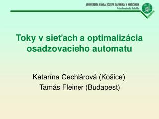 Toky v sie ťach a optimalizácia osadzovacieho automatu