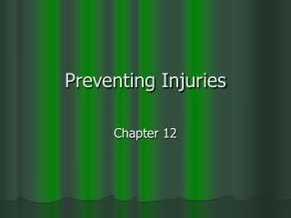 Preventing Injuries