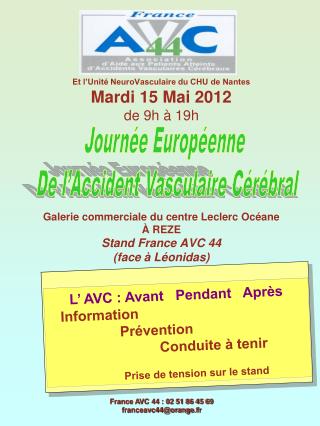 Et l’Unité NeuroVasculaire du CHU de Nantes Mardi 15 Mai 2012 de 9h à 19h