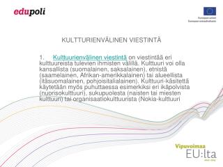 KULTTURIENVÄLINEN VIESTINTÄ