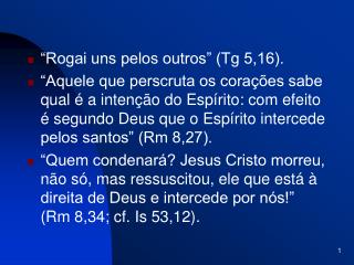 “Rogai uns pelos outros” (Tg 5,16).