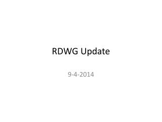 RDWG Update