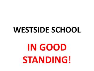 WESTSIDE SCHOOL