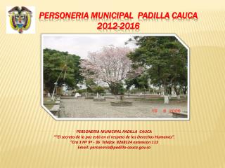 PERSONERIA MUNICIPAL PADILLA CAUCA 2012-2016