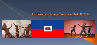 Resurrection Dance Theatre of Haiti (RDTH)