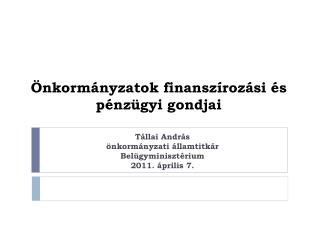 Önkormányzatok finanszírozási és pénzügyi gondjai