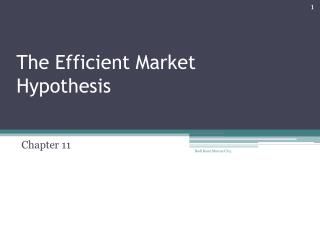 The Efficient Market Hypothesis