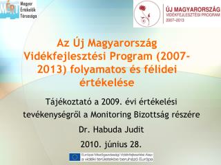 Az Új Magyarország Vidékfejlesztési Program (2007-2013) folyamatos és félidei értékelése