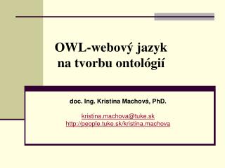 OWL- webový jazyk na tvorbu ontológií