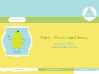 Nutrient Metabolism &amp; Energy