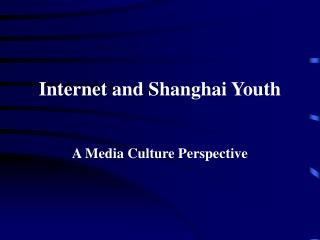 Internet and Shanghai Youth