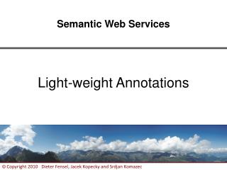 Light-weight Annotations