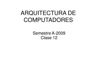 ARQUITECTURA DE COMPUTADORES