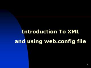 Introduction To XML and using web.config file