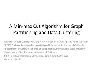 A Min-max Cut Algorithm for Graph Partitioning and Data Clustering