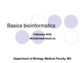 Basics bioinformatics