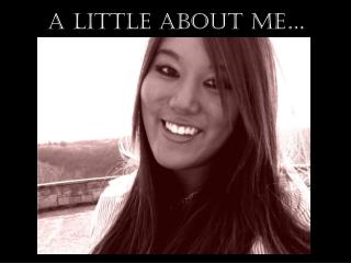 A Little About Me…