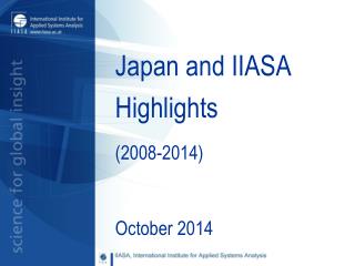 Japan and IIASA Highlights (2008-2014)