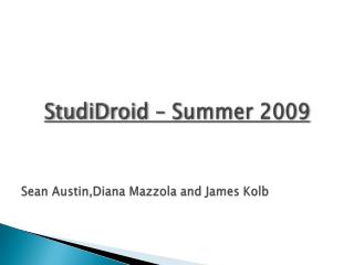 StudiDroid – Summer 2009
