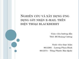 Nghiên cứu và xây dựng ứng dụng gửi nhận e-mail trên điện thoại blackberry