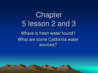 Chapter 5 lesson 2 and 3