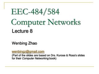 EEC-484/584 Computer Networks