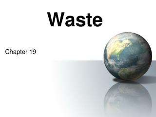 Waste
