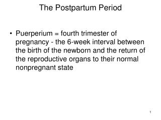 The Postpartum Period
