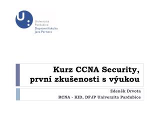 Kurz CCNA Security , první zkušenosti s výukou